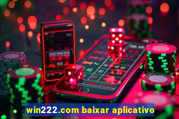 win222.com baixar aplicativo